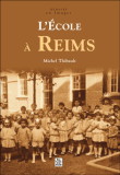 L'école à Reims Michel Thibault L'école à Reims Michel Thibault